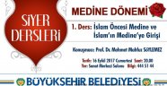 MEDİNE DÖNEMİ SİYER DERSLERİ BAŞLIYOR 